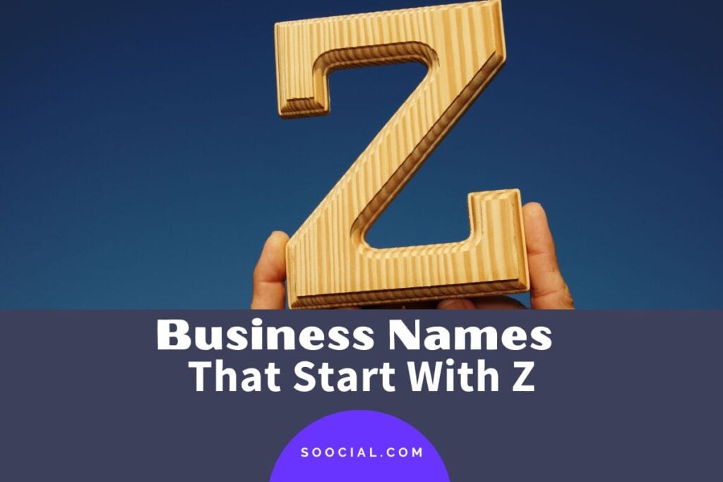 1811 Business Name Ideas That Start With Z Soocial