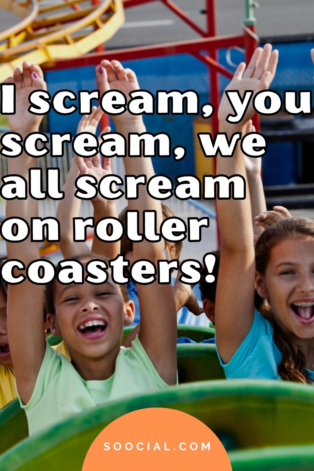 I scream we scream we all scream on roller coasters Roller coaster captions