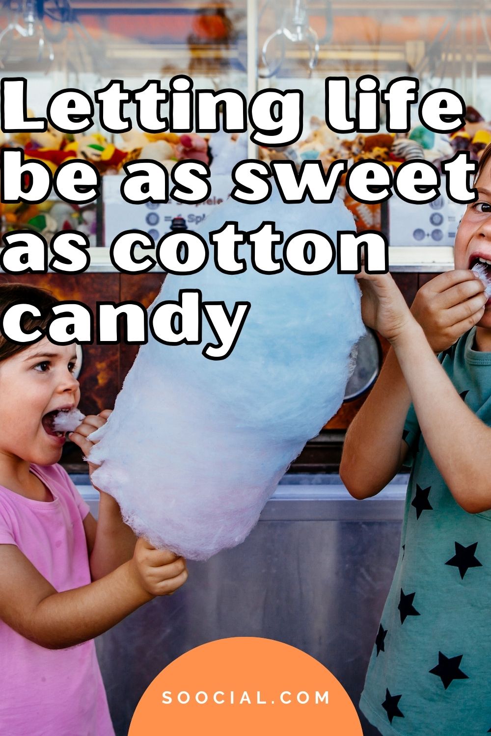 Letting life be as sweet as cotton candy Cotton candy captions
