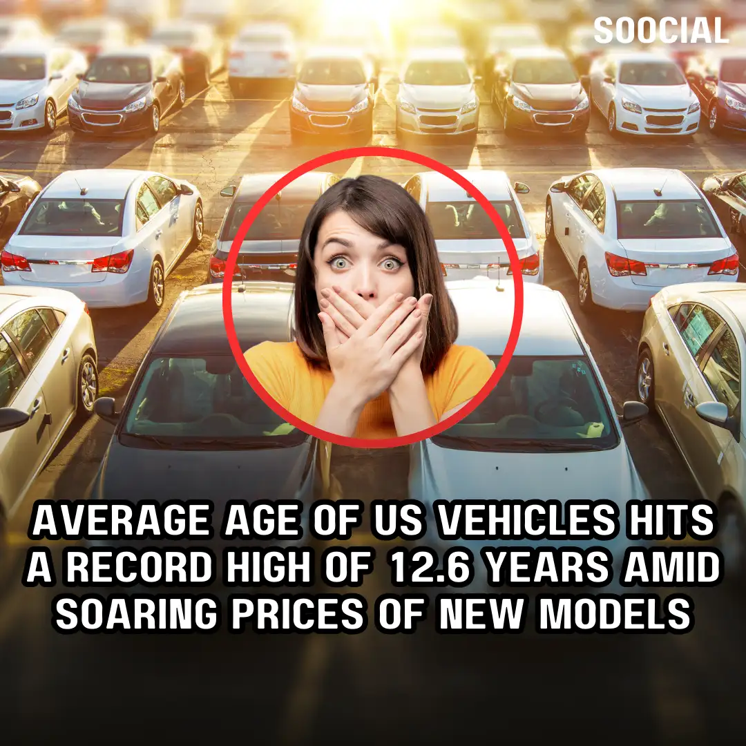 Average age of US vehicles hits a record high of 12.6 years amid soaring prices of new models