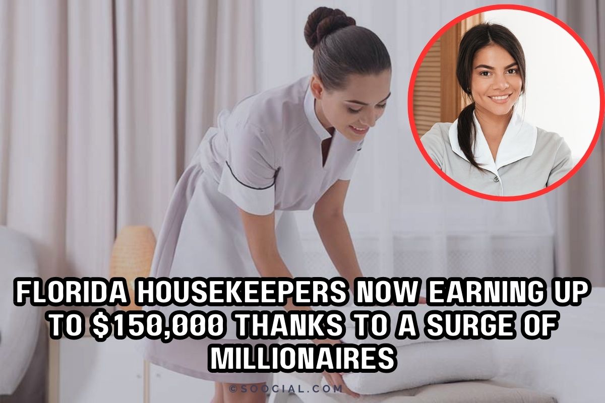 Florida Housekeepers Now Earning Up to $150,000 Thanks to a Surge of Millionaires