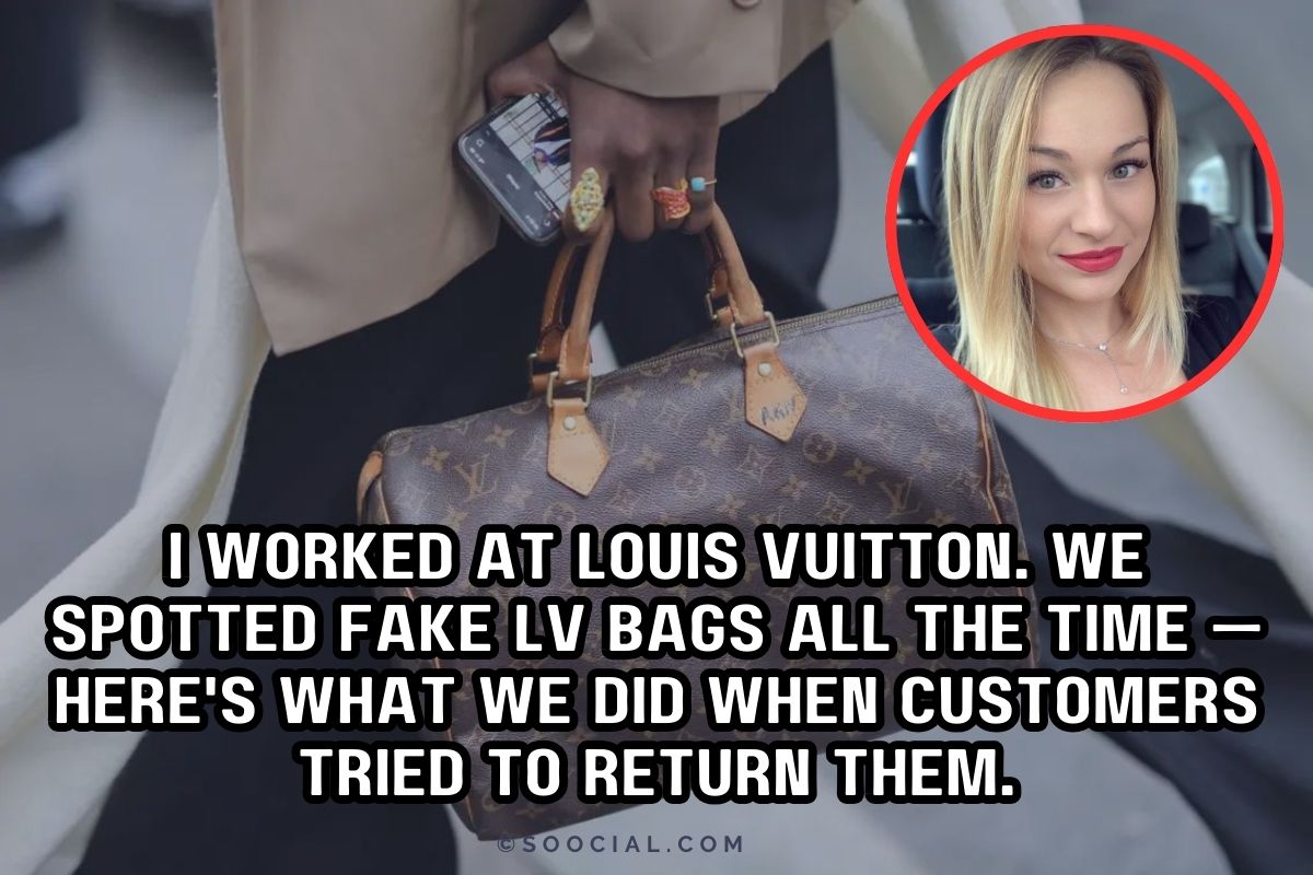 Former Louis Vuitton Employee Reveals What Happens When Customers Try to Return Fake Bags