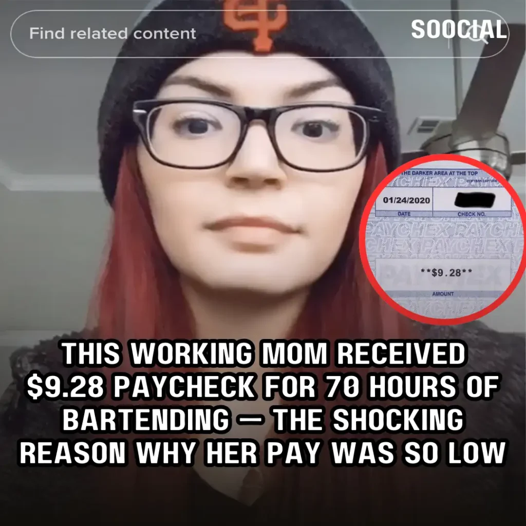 This working mom received 9.28 paycheck for 70 hours of bartending(03)