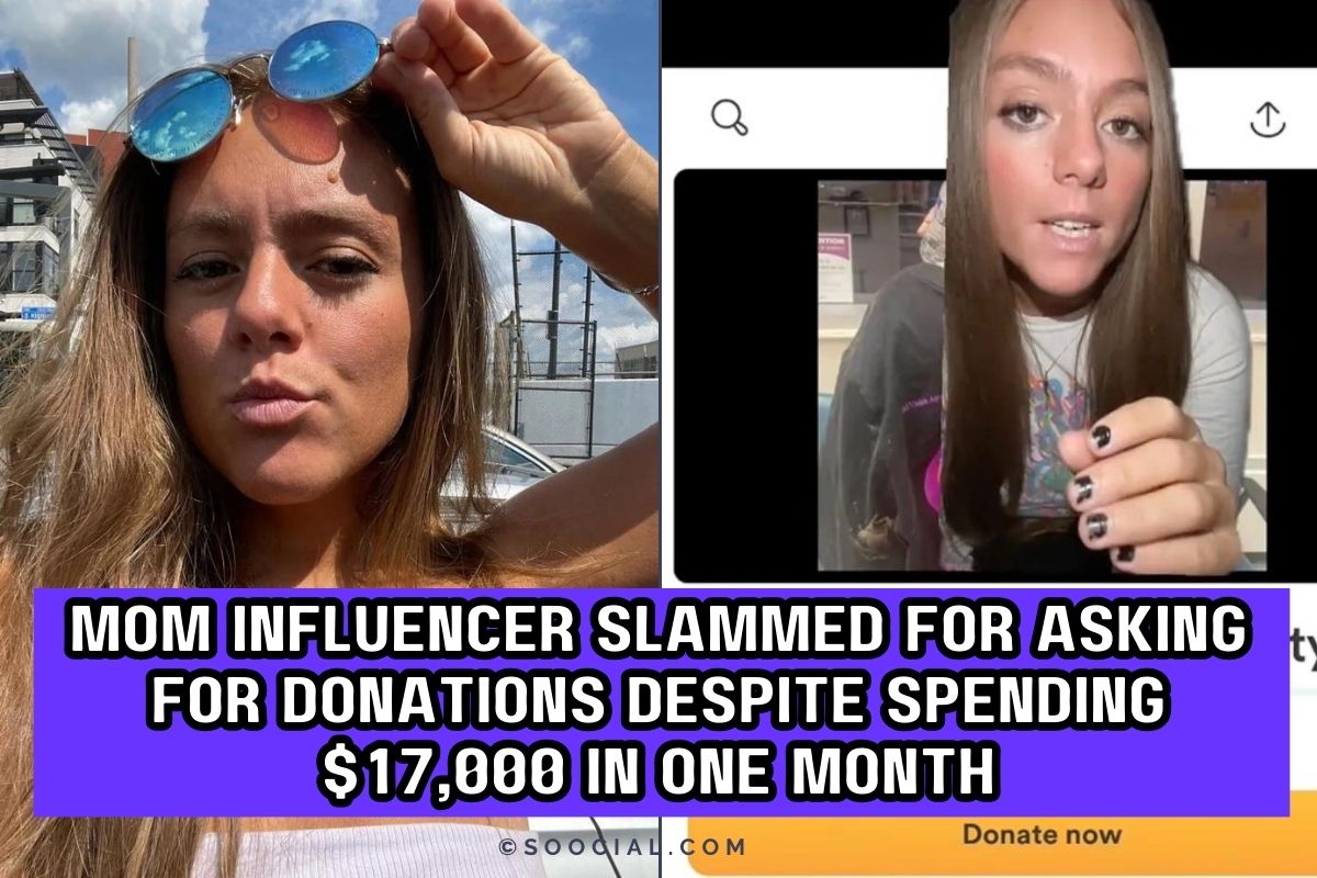 Mom Influencer Slammed for Asking for Donations Despite Spending $17,000 in One Month